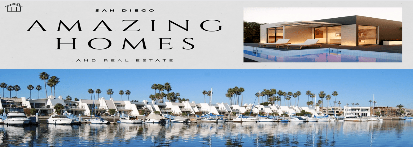 San Diego Amazing Homes — Real estate in San Diego